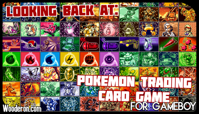 Looking back at: Pokémon Trading Card Game&nbsp;(Gameboy)