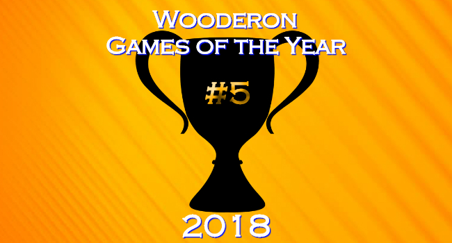 Wooderon Games of the Year 2018: #5