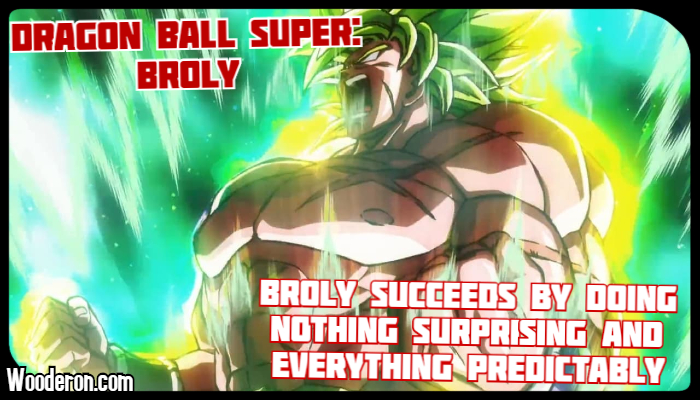 How Dragon Ball Super: Broly Succeeds by Doing Nothing Surprising and Everything Predictably –&nbsp;Review