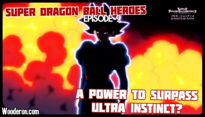 Super Dragon Ball Heroes – Episode 9 – A Power to Surpass Ultra&nbsp;Instinct?