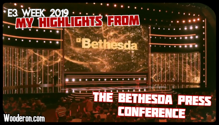 E3 Week 2019: My Highlights from the Bethesda Press&nbsp;Conference