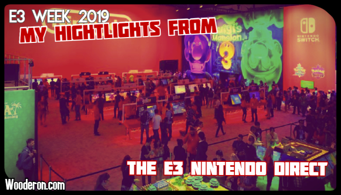 E3 Week 2019: My Highlights from the Nintendo&nbsp;Direct