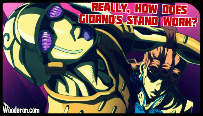 Really, How does Giorno’s Stand&nbsp;Work?