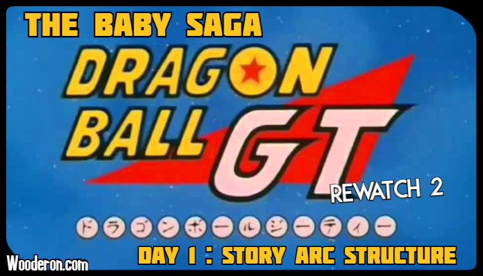 Dragon Ball GT Rewatch Week 2: The Baby Saga – Day 1: Story Arc Structure