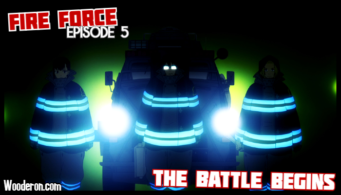 Fire Force – Episode 5: The Battle&nbsp;Begins
