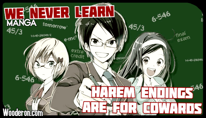 We Never Learn – Harem endings are for&nbsp;cowards