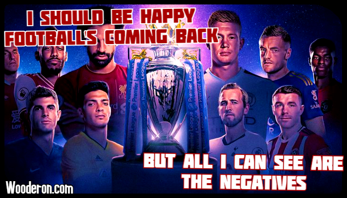 I should be happy Football’s coming back, but all I can see are the&nbsp;negatives