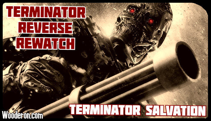 Terminator Reverse Rewatch: Terminator&nbsp;Salvation