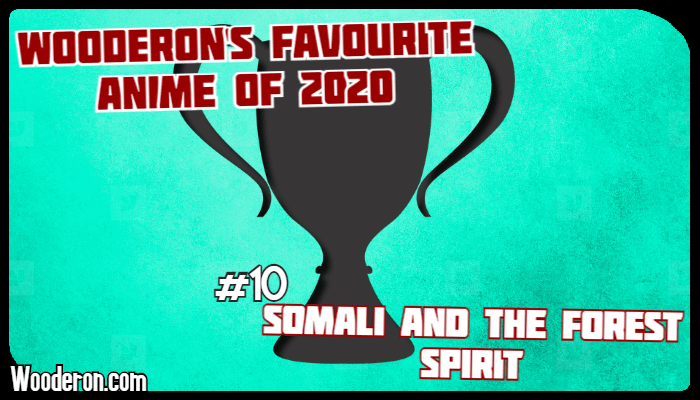 Wooderon’s Favourite Anime of 2020 –&nbsp;#10