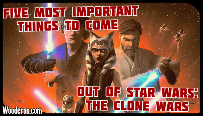 Five most Important things to come out of Star Wars: The Clone&nbsp;Wars