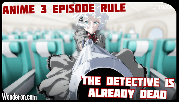 3 Episode Rule – The Detective is Already&nbsp;Dead