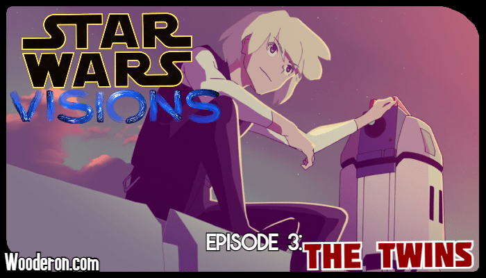 Star Wars Visions Reviews – Episode 3: The&nbsp;Twins