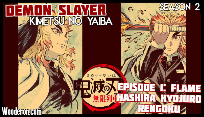 Demon Slayer: Season 2 – Episode 1: Flame Hashira Kyojuro&nbsp;Rengoku