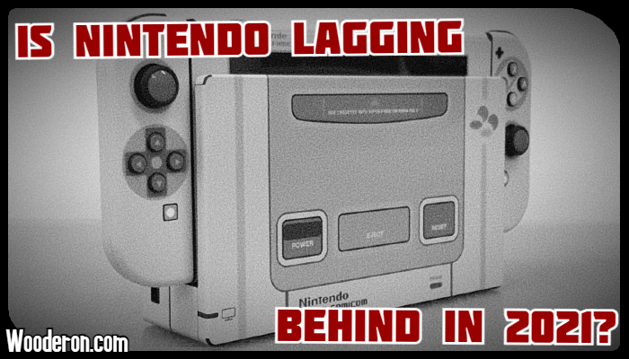 Is Nintendo lagging behind in&nbsp;2021?