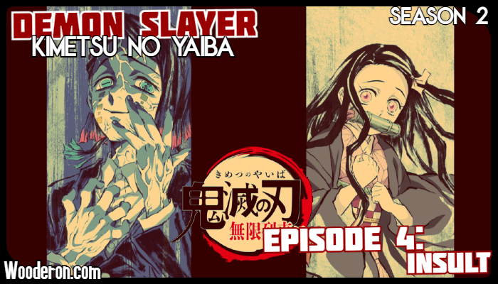 Demon Slayer: Season 2 – Episode 4:&nbsp;Insult